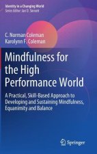 Mindfulness for the High Performance World