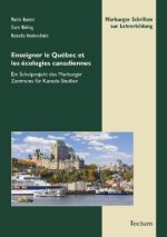 Enseigner le Québec et les écologies canadiennes