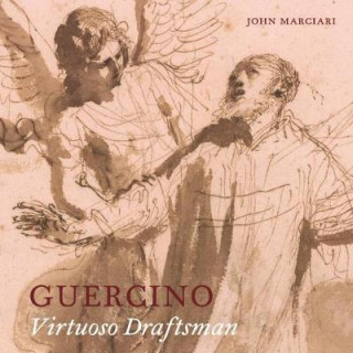 Guercino: Virtuoso Draftsman