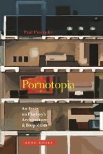 Pornotopia - An Essay on Playboy's Architecture and Biopolitics