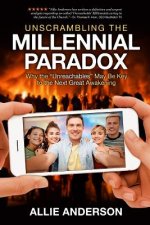 Unscrambling the Millennial Paradox: Why the Unreachables May Be Key to the Next Great Awakening