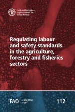 Regulating labour and safety standards in the agriculture, forestry and fisheries sectors