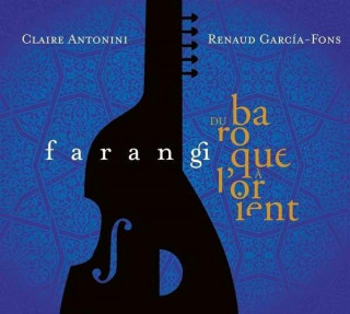 Farangi - Du Baroque ? l'Orient