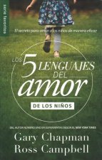 Los 5 Lenguajes del Amor de Los Ni?os (Revisado)
