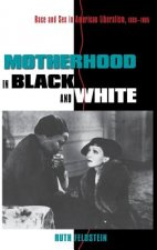 Motherhood in Black and White