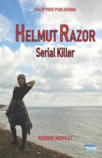Helmut Razor: Serial Killer