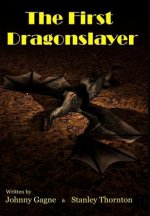 The First Dragonslayer
