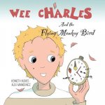 Wee Charles and the Flying Monkey Bird