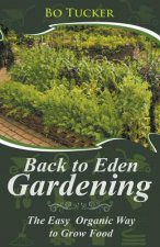 Back to Eden Gardening