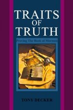 Traits of Truth: Proving The Book of Mormon