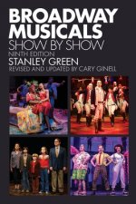 Broadway Musicals, Show by Show