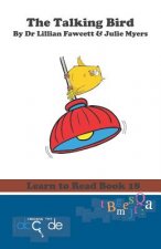 The Talking Bird: Learn to Read Book 18