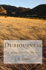 Dubiousness: The Mooresville Mystery