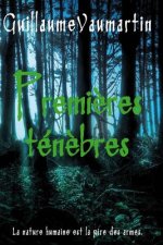 Premi?res tén?bres