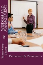 Wisdom and Management: Problems & Prospects