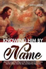 Knowing Him by Name
