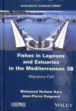 Fishes in Lagoons and Estuaries in the Mediterranean 3B - Migratory Fish