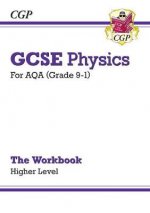 Grade 9-1 GCSE Physics: AQA Workbook - Higher