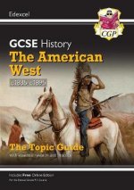 Grade 9-1 GCSE History Edexcel Topic Guide - The American West, c1835-c1895