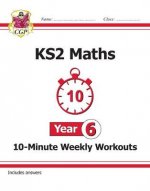 KS2 Maths 10-Minute Weekly Workouts - Year 6