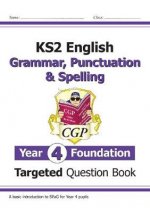 New KS2 English Year 4 Foundation Grammar, Punctuation & Spelling Targeted Question Book w/Answers
