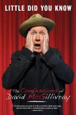 Little Did You Know: The Confessions Of David Mcgillivray