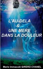 l'au-dela et une mere dans la douleur