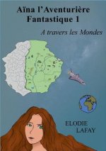 Aina l'aventuriere fantastique 1