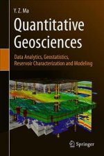 Quantitative Geosciences: Data Analytics, Geostatistics, Reservoir Characterization and Modeling