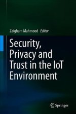 Security, Privacy and Trust in the IoT Environment