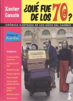 ¿QUÈ FUE DE LOS 70?