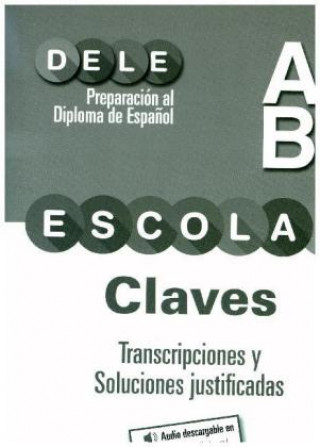 PREPARACION DELE ESCOLAR A2/B1 CLAVES TRANSCRIPCIONES