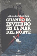 CUANDO ES INVIERNO EN EL MAR DEL NORTE