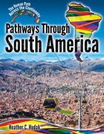 Pathways Through South America