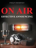 On Air: Effective Announcing