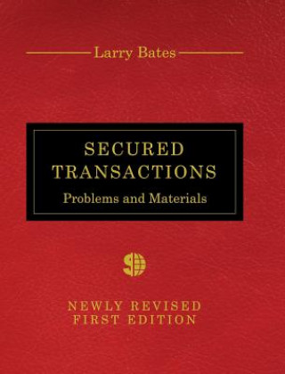 Secured Transactions: Problems and Materials