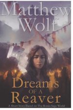 Dreams of a Reaver: A Ronin Saga Short Story