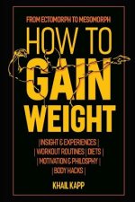 How to Gain Weight: From Ectomorph to Mesomorph