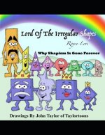 Lord of the Irregular Shapes: Why Shapism Is Gone Forever