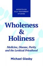 Wholeness and Holiness