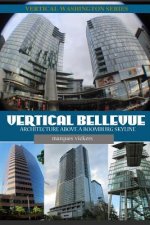 Vertical Bellevue: Architecture Above a Boomburb Skyline