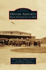 Denver Airports: From Stapleton to Dia