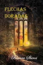 Flechas Doradas: luz y magia