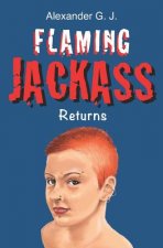 Flaming Jackass: Returns