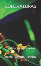 Coloraturas: Compilación de prosas