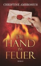 Die Hand im Feuer