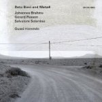Brahms,Pesson,Sciarrino: Quasi Morendo