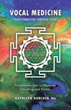 Vocal Medicine: Transformation through Sound
