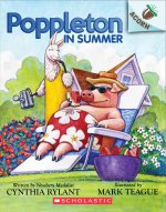 Poppleton in Summer: An Acorn Book (Poppleton #6): Volume 4