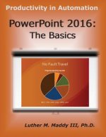 PowerPoint 2016: The Basics